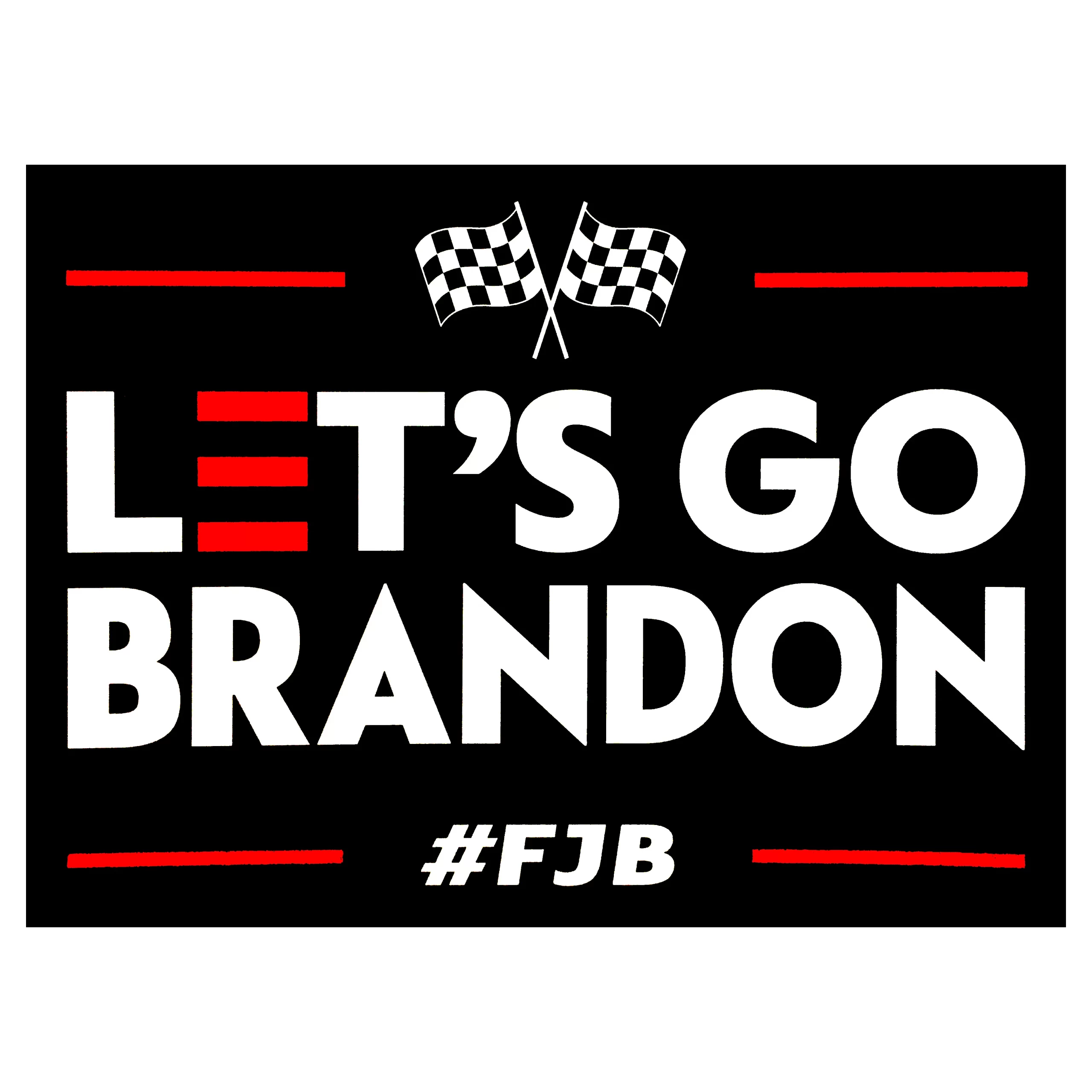 LET'S GO BRANDON Party Supplies Yard Sign - Teeholly